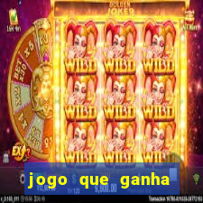 jogo que ganha dinheiro sem colocar dinheiro